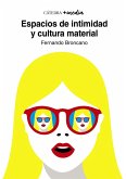 Espacios de intimidad y cultura material (eBook, ePUB)
