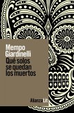 Qué solos se quedan los muertos (eBook, ePUB)