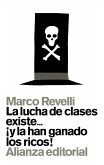 La lucha de clases existe... ¡y la han ganado los ricos! (eBook, ePUB)