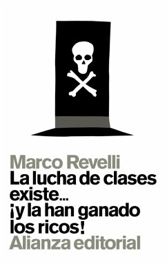 Cover La lucha de clases existe... ¡y la han ganado los ricos! (eBook, ePUB)