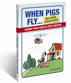 Cover When Pigs Fly...(las ranas criarán pelo) (eBook, ePUB)
