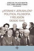 ¿Atenas y Jerusalén? Política, filosofía y religión desde 1945 (eBook, ePUB)