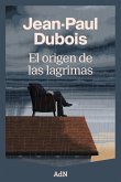 El origen de las lágrimas (eBook, ePUB)