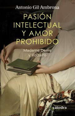 Pasión intelectual y amor prohibido (eBook, ePUB) - Gil Ambrona, Antonio