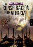 La conspiración de Venecia (eBook, ePUB)