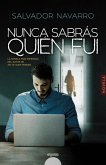 Nunca sabrás quién fui (eBook, ePUB)