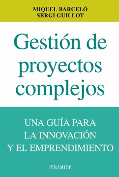 Gestión de proyectos complejos (eBook, ePUB) - Barceló, Miquel; Guillot, Sergi