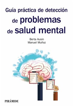 Guía práctica de detección de problemas de salud mental (eBook, ePUB) - Ausín Benito, Berta; Muñoz López, Manuel