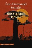 Félix y la fuente invisible (AdN) (eBook, ePUB)