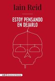 Estoy pensando en dejarlo (AdN) (eBook, ePUB)
