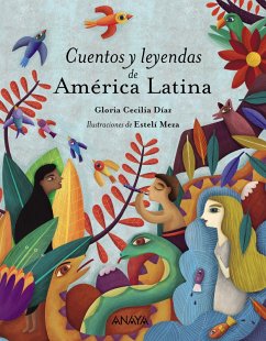 Cuentos y leyendas de América Latina (eBook, ePUB) - Díaz, Gloria Cecilia