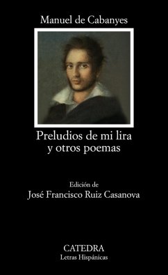 Preludios de mi lira y otros poemas (eBook, ePUB) - de Cabanyes, Manuel Preludios de mi lira y otros poemas (eBook, ePUB) - de Cabanyes, Manuel