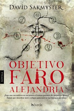 Objetivo Faro de Alejandría (eBook, ePUB) - Sakmyster, David