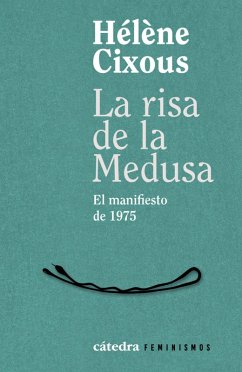 La risa de la Medusa (eBook, ePUB) - Cixous, Hélène