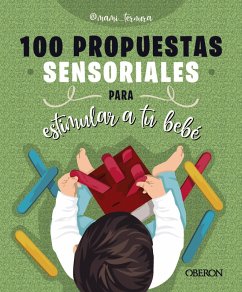 Cover 100 propuestas sensoriales para estimular a tu bebé (eBook, PDF)