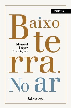 Baixo terra. No ar (eBook, ePUB) - López Rodríguez, Manuel