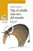 Yak, el caballo más raro del mundo (eBook, ePUB) Yak, el caballo más raro del mundo (eBook, ePUB)