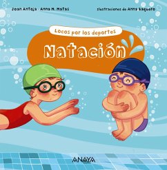 Natación (eBook, ePUB) - Antoja, Joan; Matas, Anna M. Natación (eBook, ePUB) - Antoja, Joan; Matas, Anna M.