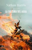 La dulzura del agua (AdN) (eBook, ePUB)