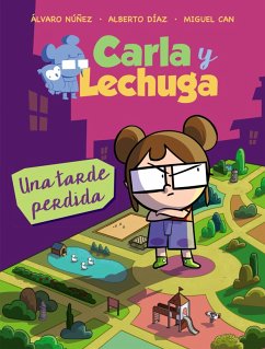 Carla y Lechuga 2. Una tarde perdida (eBook, ePUB) - Lechuza, Equipo