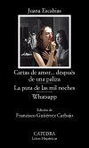 Cartas de amor... después de una paliza; La puta de las mil noches; WhatsApp (eBook, ePUB)