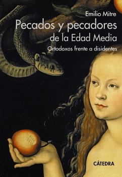 Pecados y pecadores de la Edad Media (eBook, ePUB) - Mitre, Emilio Pecados y pecadores de la Edad Media (eBook, ePUB) - Mitre, Emilio