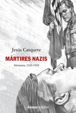El culto a los mártires nazis (eBook, ePUB) - Casquete, Jesús