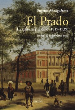Cover El Prado: la cultura y el ocio (1819-1939) (eBook, ePUB)