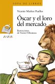Óscar y el loro del mercado (eBook, ePUB) Óscar y el loro del mercado (eBook, ePUB)