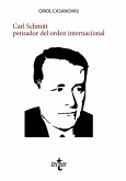 Carl Schmitt pensador del orden internacional (eBook, ePUB)