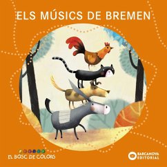 Els músics de Bremen (eBook, ePUB) - Baldó, Estel; Gil, Rosa; Soliva, Maria