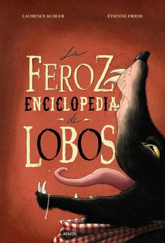 La feroz enciclopedia de lobos (eBook, ePUB) - Kubler, Laurence