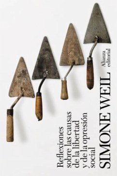 Reflexiones sobre las causas de la libertad y de la opresión social (eBook, ePUB) - Weil, Simone