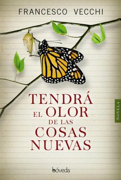 Tendrá el olor de las cosas nuevas (eBook, ePUB) - Vecchi, Francesco