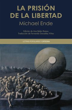 La prisión de la libertad (eBook, ePUB) - Ende, Michael La prisión de la libertad (eBook, ePUB) - Ende, Michael