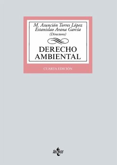 Derecho Ambiental (eBook, ePUB) - Torres López, María Asunción; Ramallo López, Fátima E.; Sánchez-Mesa Martínez, Leonardo; Arana García, Estanislao; Conde Antequera, Jesús; Bombillar Sáenz, Francisco Miguel; Cárdenas Paiz, Carolina; Durán Ruiz, Francisco Javier; Jiménez Soto, Ignacio; López Sako, Masao Javier; Navarro Ortega, Asensio