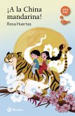 ¡A la China mandarina! (eBook, ePUB)