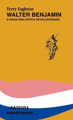Walter Benjamin (eBook, ePUB) - Eagleton, Terry