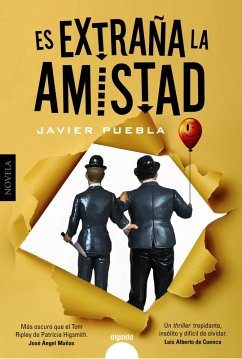 Es extraña la amistad (eBook, ePUB) - Puebla, Javier