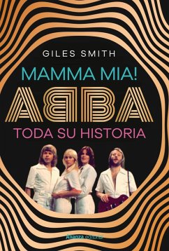 Cover Mamma Mia! ABBA, toda su historia (eBook, ePUB)