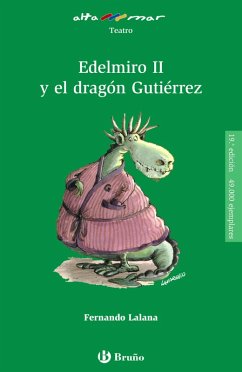 Edelmiro II y el dragón Gutiérrez (eBook, ePUB) - Lalana, Fernando Edelmiro II y el dragón Gutiérrez (eBook, ePUB) - Lalana, Fernando
