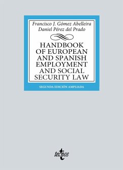 Handbook of European and Spanish Employment and Social Security Law (eBook, ePUB) - Gómez Abelleira, Francisco J.; Pérez del Prado, Daniel