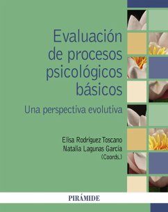 Evaluación de procesos psicológicos básicos (eBook, ePUB) - Rodríguez Toscano, Elisa; Lagunas García, Natalia