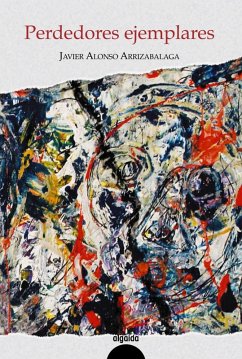 Perdedores ejemplares (eBook, ePUB) - Alonso Arrizabalaga, Javier