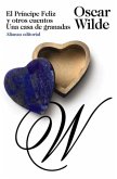 El Príncipe Feliz y otros cuentos. Una casa de granadas (eBook, ePUB)