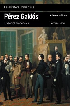 La estafeta romántica (eBook, ePUB) - Pérez Galdós, Benito