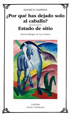 ¿Por qué has dejado solo al caballo?; Estado de sitio (eBook, PDF) - Darwish, Mahmud