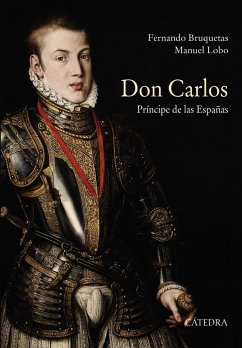 Cover Don Carlos. Príncipe de las Españas (eBook, ePUB)