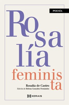 Rosalía feminista (eBook, ePUB) - Castro, Rosalía De; González Fernández, Helena