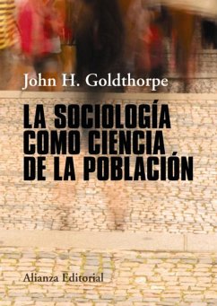 La sociología como ciencia de la población (eBook, ePUB) - Goldthorpe, John H.